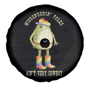 Funny Frog LGBTQ Spare Tire Cover Misgenderin Folks Aint Very Cowboy Pride Rainbow TS10 Print Your Wear