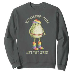 Funny Frog LGBTQ Sweatshirt Misgenderin Folks Aint Very Cowboy Pride Rainbow TS10 Dark Heather Print Your Wear