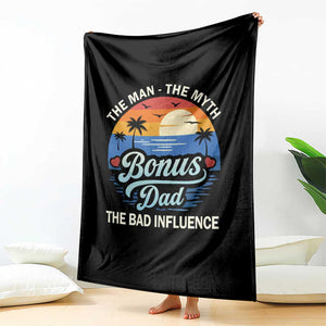 Bonus Dad Throw Blanket The Man Myth Bad Influence Step Dad Fathers Day Gift TS10 Print Your Wear