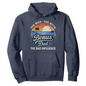 Bonus Dad Hoodie The Man Myth Bad Influence Step Dad Fathers Day Gift TS10 Navy Print Your Wear