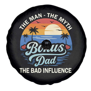 Bonus Dad Spare Tire Cover The Man Myth Bad Influence Step Dad Fathers Day Gift TS10 Print Your Wear