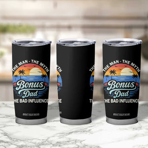 Bonus Dad Tumbler Cup The Man Myth Bad Influence Step Dad Fathers Day Gift TS10 Print Your Wear