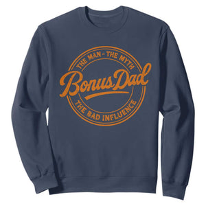 Bonus Dad Sweatshirt Vintage The Man Myth Bad Influence Funny Step Dad TS10 Navy Print Your Wear