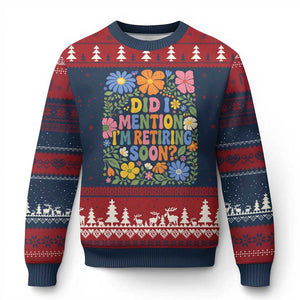 Did I Mention I'm Retiring Soon Ugly Christmas Sweater Funny Retirement Retro Boho Flower TS10 Navy Red Print Your Wear