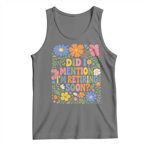 Did I Mention I'm Retiring Soon Tank Top Funny Retirement Retro Boho Flower TS10 Black Heather Print Your Wear