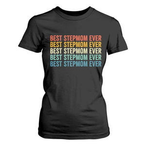 Best Stepmom Ever T Shirt For Women Funny Retro StepMom Bonus Mom TS10 Black Print Your Wear