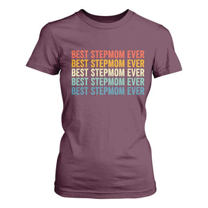 Best Stepmom Ever T Shirt For Women Funny Retro StepMom Bonus Mom TS10 Maroon Print Your Wear