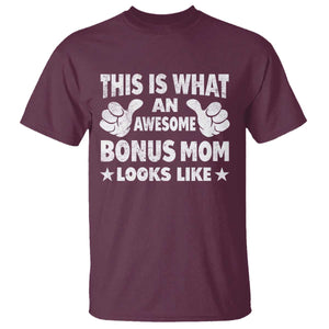 Funny Stepmom T Shirt This Is What An Awesome Bonus Mom Looks Like TS10 Maroon Print Your Wear