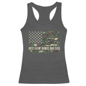 Best Effin Bonus Dad Ever Racerback Tank Top Funny Step Dad Camo American Flag TS10 Dark Heather Print Your Wear