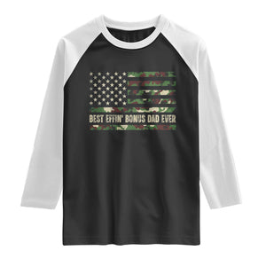 Best Effin Bonus Dad Ever Raglan Shirt Funny Step Dad Camo American Flag TS10 Black White Print Your Wear
