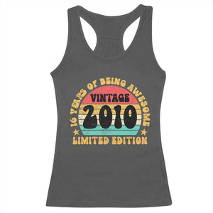 16th Birthday Racerback Tank Top Vintage 16yr 2010 Limited Edition 16 Year Old Gift TS10 Dark Heather Print Your Wear