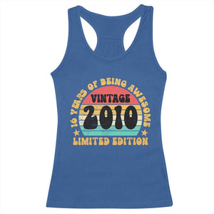 16th Birthday Racerback Tank Top Vintage 16yr 2010 Limited Edition 16 Year Old Gift TS10 Royal Blue Print Your Wear