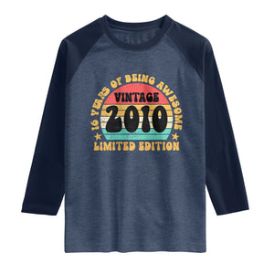 16th Birthday Raglan Shirt Vintage 16yr 2010 Limited Edition 16 Year Old Gift TS10 Heather Denim Navy Print Your Wear