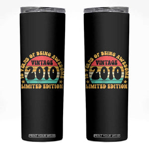 16th Birthday Skinny Tumbler Vintage 16yr 2010 Limited Edition 16 Year Old Gift TS10 Black Print Your Wear
