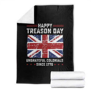Happy Treason Day Ungrateful Colonials Throw Blanket Funny 4th of July British Flag