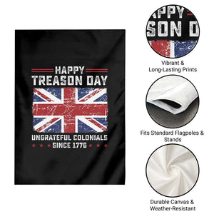 Happy Treason Day Ungrateful Colonials Garden Flag Funny 4th of July British Flag