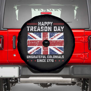 Happy Treason Day Ungrateful Colonials Spare Tire Cover Funny 4th of July British Flag
