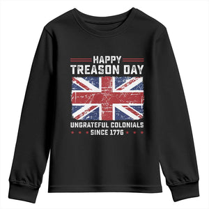 Happy Treason Day Ungrateful Colonials Youth Sweatshirt Funny 4th of July British Flag