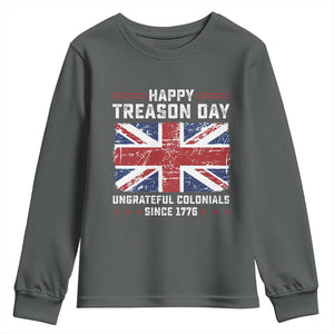 Happy Treason Day Ungrateful Colonials Youth Sweatshirt Funny 4th of July British Flag