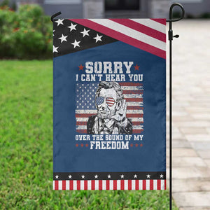 Funny Abraham Lincoln 4th Of July Garden Flag Sorry Cant Hear You Sound Of My Freedom American Flag TS10 Classic Blue Black Print Your Wear
