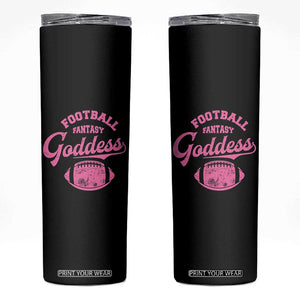 Fantasy Football Goddess Skinny Tumbler Sports Party Gifts TS10 Black Print Your Wear