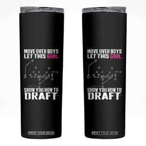 Girls Fantasy Football Skinny Tumbler Move Over Boys Draft Party Commish FFL TS10 Black Print Your Wear