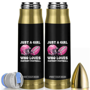 Funny Just A Girl Who Loves Fantasy Football Bullet Tumbler TS10 Black Print Your Wear
