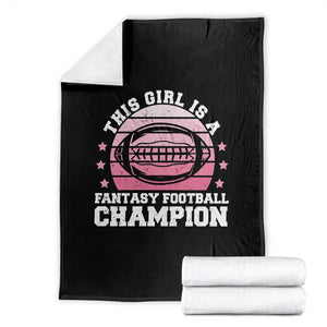 Funny This Girl Is A Fantasy Football Champion Throw Blanket Retro Champ Champion Draft TS10 Black Print Your Wear