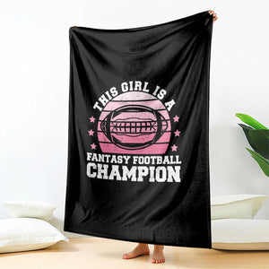 Funny This Girl Is A Fantasy Football Champion Throw Blanket Retro Champ Champion Draft TS10 Print Your Wear
