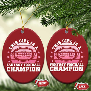 Funny This Girl Is A Fantasy Football Champion Christmas Ornament Retro Champ Champion Draft TS10 Oval Red Print Your Wear