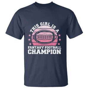 Funny This Girl Is A Fantasy Football Champion T Shirt Retro Champ Champion Draft TS10 Navy Print Your Wear