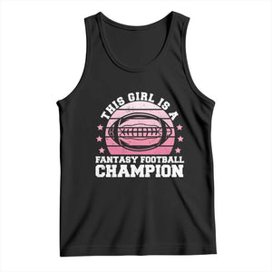 Funny This Girl Is A Fantasy Football Champion Tank Top Retro Champ Champion Draft TS10 Black Print Your Wear