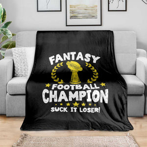 Fantasy Football Legend Throw Blanket Suck It Loser Funny Champ Champion Draft TS10 Print Your Wear