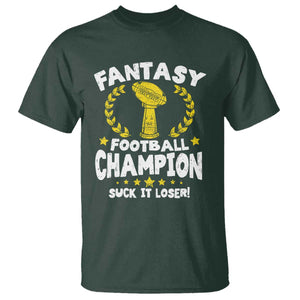 Fantasy Football Legend T Shirt Suck It Loser Funny Champ Champion Draft TS10 Dark Forest Green Print Your Wear