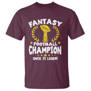 Fantasy Football Legend T Shirt Suck It Loser Funny Champ Champion Draft TS10 Maroon Print Your Wear