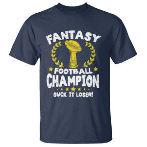 Fantasy Football Legend T Shirt Suck It Loser Funny Champ Champion Draft TS10 Navy Print Your Wear