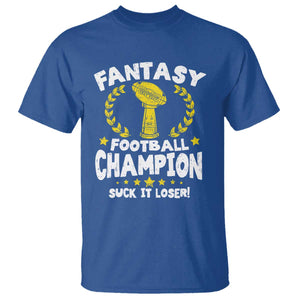 Fantasy Football Legend T Shirt Suck It Loser Funny Champ Champion Draft TS10 Royal Blue Print Your Wear