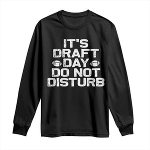 Funny Fantasy Football Long Sleeve Shirt It's Draft Day Do Not Disturb TS10 Black Print Your Wear