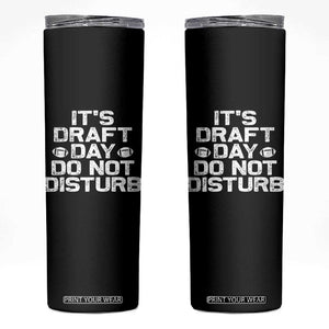 Funny Fantasy Football Skinny Tumbler It's Draft Day Do Not Disturb TS10 Black Print Your Wear