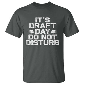 Funny Fantasy Football T Shirt It's Draft Day Do Not Disturb TS10 Dark Heather Print Your Wear