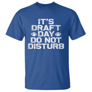 Funny Fantasy Football T Shirt It's Draft Day Do Not Disturb TS10 Royal Blue Print Your Wear