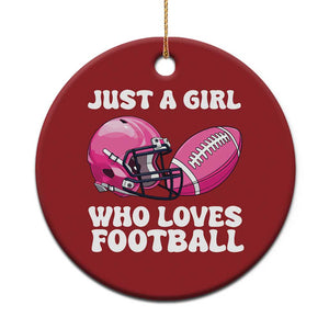 Funny Just A Girl Who Loves Football Christmas Ornament TS10 Print Your Wear