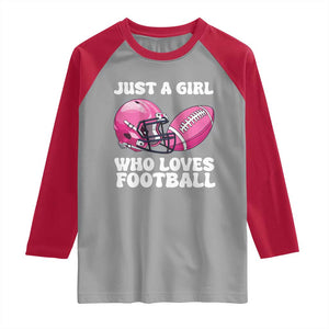 Funny Just A Girl Who Loves Football Raglan Shirt TS10 Sport Gray Red Print Your Wear