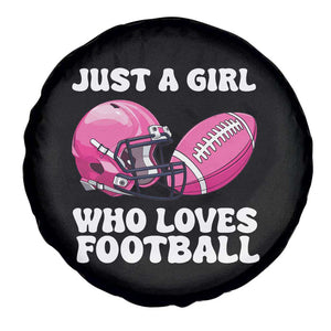 Funny Just A Girl Who Loves Football Spare Tire Cover TS10 Print Your Wear