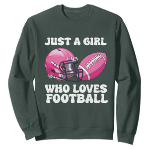 Funny Just A Girl Who Loves Football Sweatshirt TS10 Dark Forest Green Print Your Wear