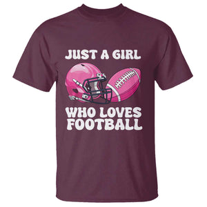Funny Just A Girl Who Loves Football T Shirt TS10 Maroon Print Your Wear