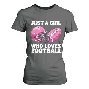Funny Just A Girl Who Loves Football T Shirt For Women TS10 Dark Heather Print Your Wear