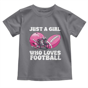 Funny Just A Girl Who Loves Football Toddler T Shirt TS10 Charcoal Print Your Wear