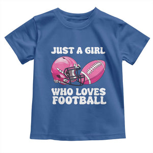 Funny Just A Girl Who Loves Football Toddler T Shirt TS10 Royal Blue Print Your Wear