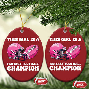 This Girl Is A Fantasy Football Champion Christmas Ornament Funny Champ Champion Draft TS10 Oval Red Print Your Wear